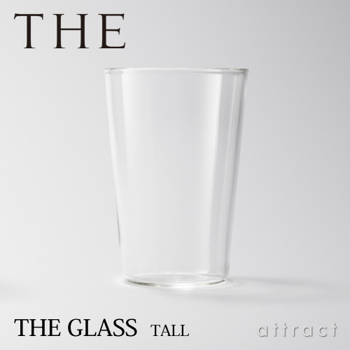 THE GLASS TALL グラス トールサイズ 容量：350ml 耐熱温度：120℃ デザイン：鈴木 啓太
